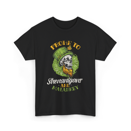 Prone To Shenanigans St Patricks Day T-Shirt - Black