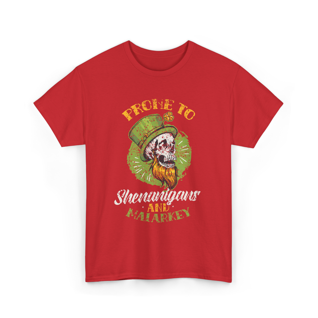 Prone To Shenanigans St Patricks Day T-Shirt - Red