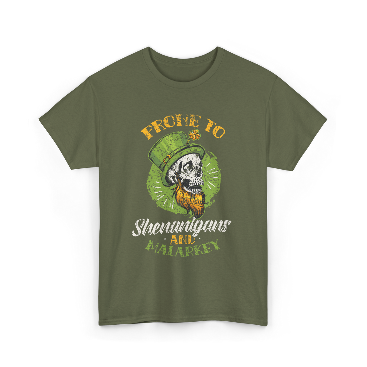 Prone To Shenanigans St Patricks Day T-Shirt - Military Green