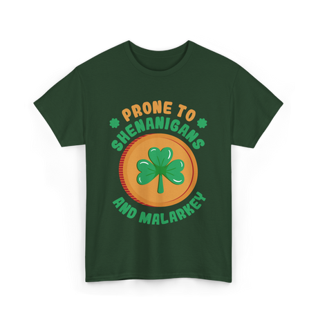 Prone To Shenanigans St. Patrick's Day T-Shirt - Forest Green