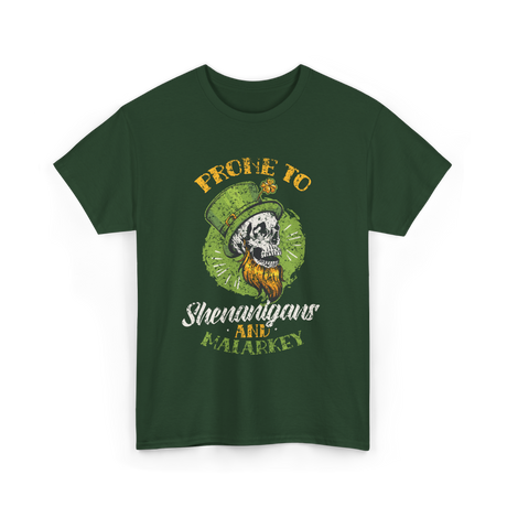 Prone To Shenanigans St Patricks Day T-Shirt - Forest Green