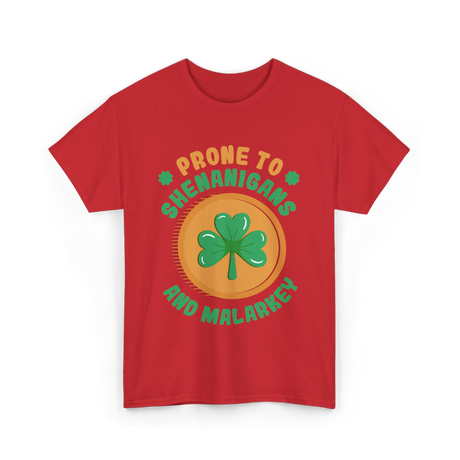 Prone To Shenanigans St. Patrick's Day T-Shirt - Red