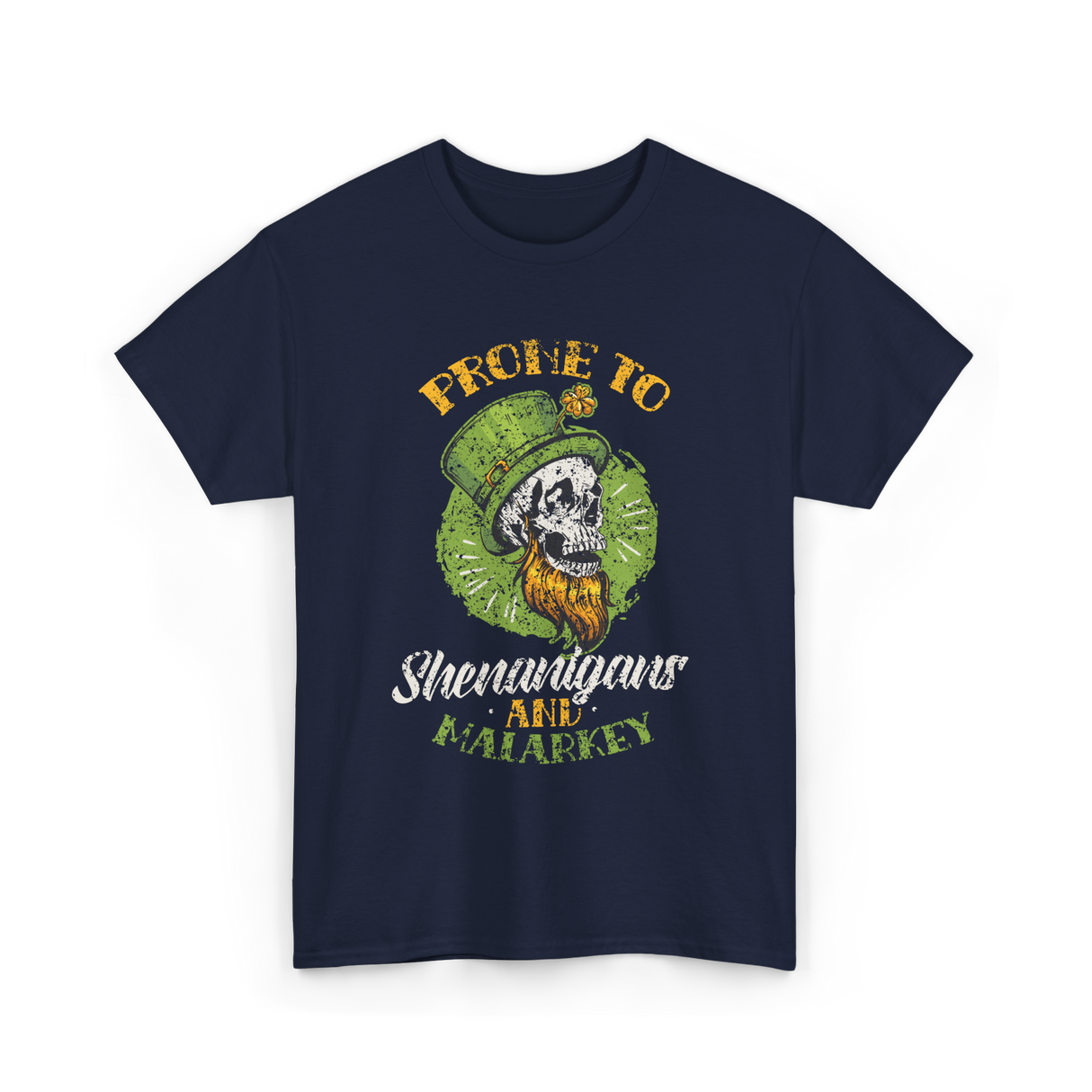 Prone To Shenanigans St Patricks Day T-Shirt - Navy