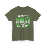 Prone To Shenanigans T-Shirt - Military Green