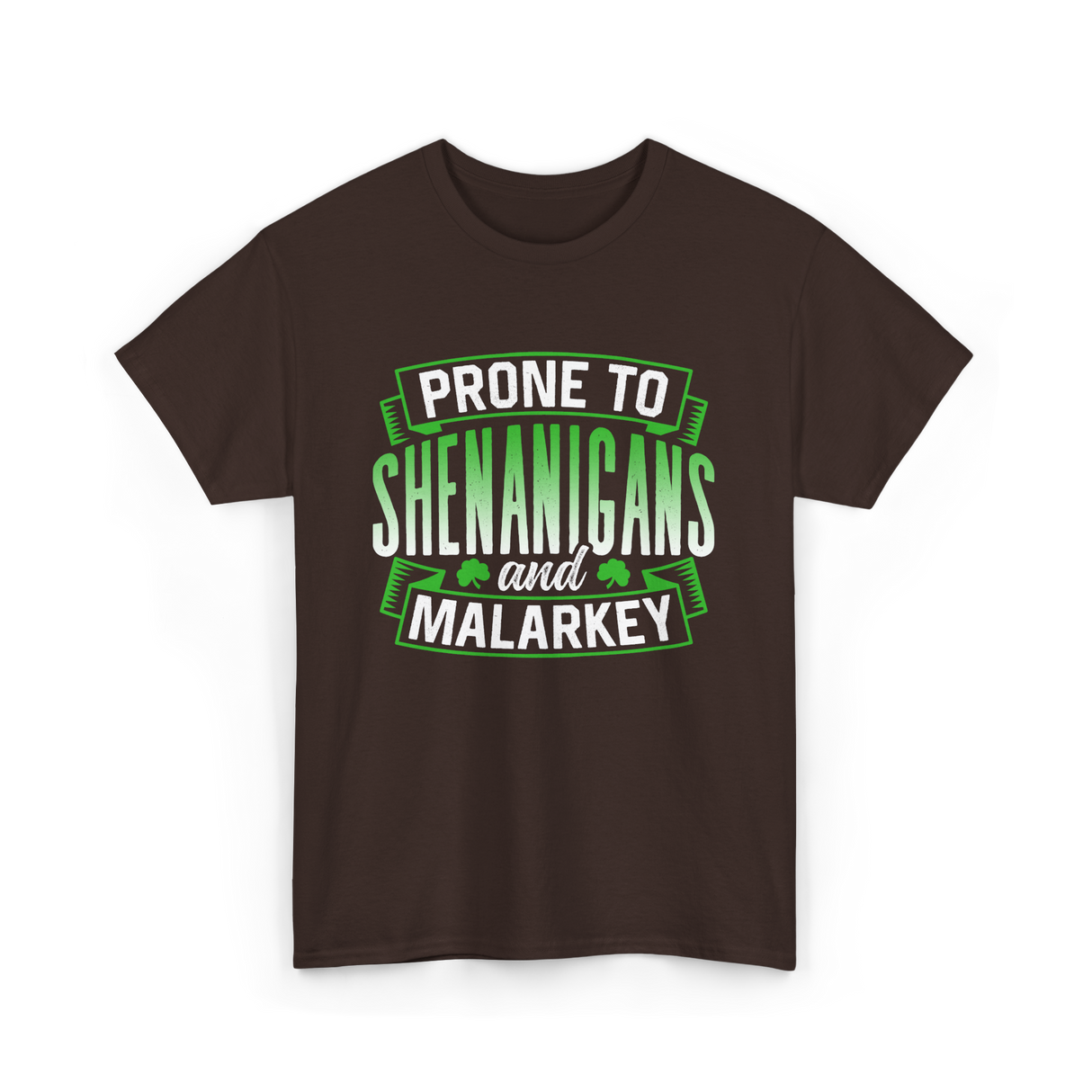 Prone To Shenanigans T-Shirt - Dark Chocolate