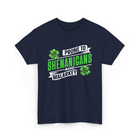 Prone To Shenanigans T-Shirt - Navy