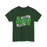 Prone To Shenanigans T-Shirt - Forest Green