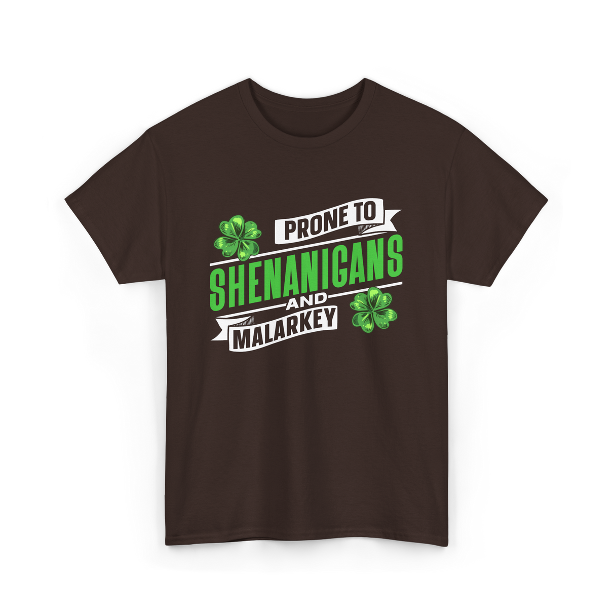 Prone To Shenanigans T-Shirt - Dark Chocolate