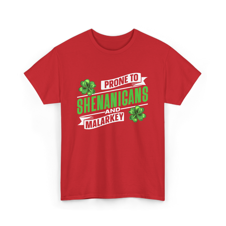 Prone To Shenanigans T-Shirt - Red