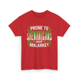 Prone To Shenanigans T-Shirt - Red