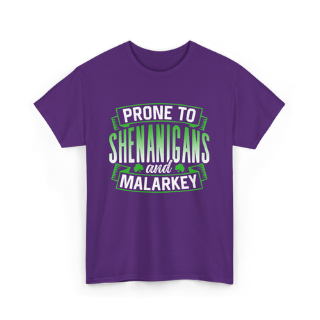 Prone To Shenanigans T-Shirt - Purple