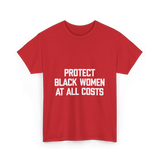 Protect Black Women Activism T-Shirt - Red