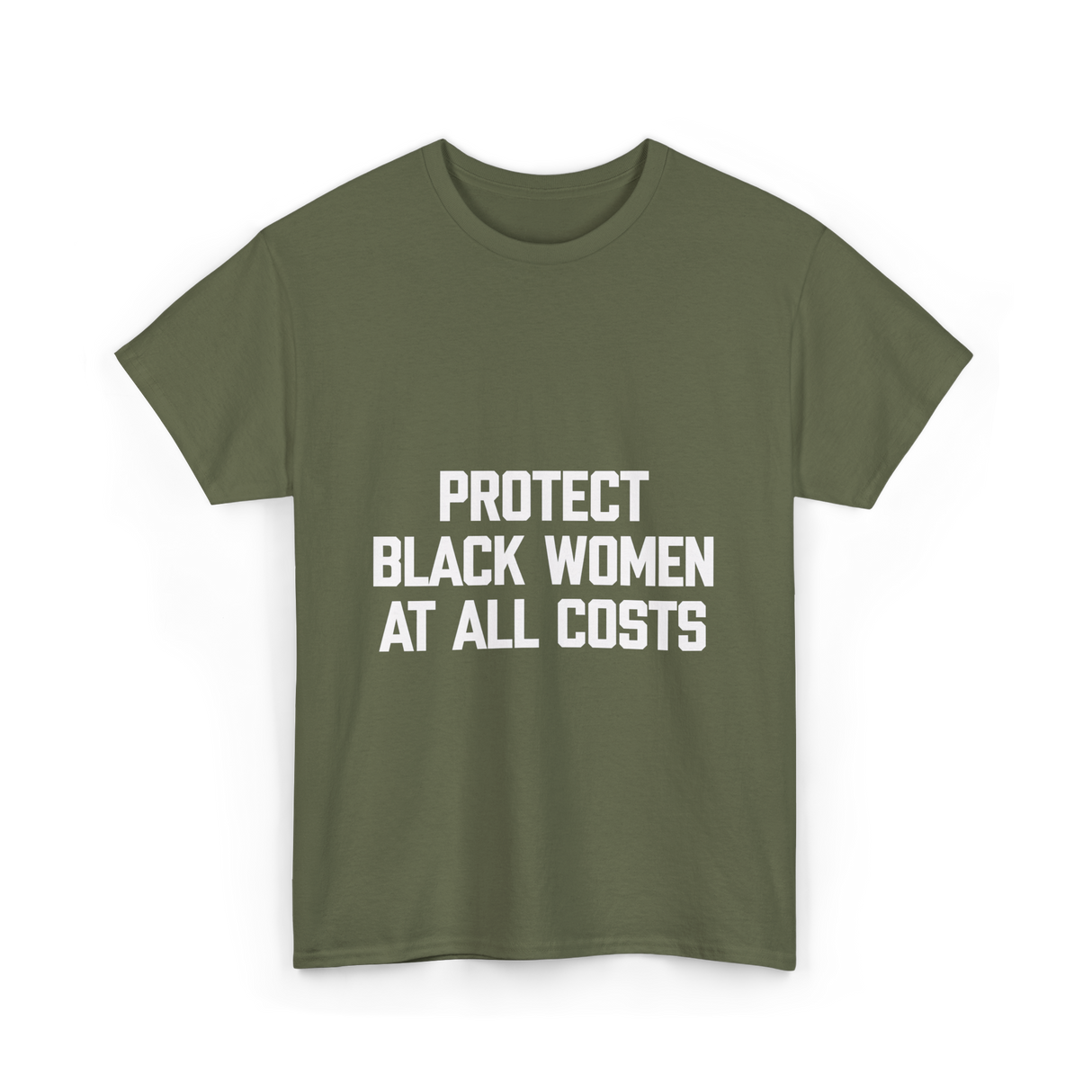 Protect Black Women Activism T-Shirt - Military Green