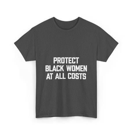 Protect Black Women Activism T-Shirt - Dark Heather