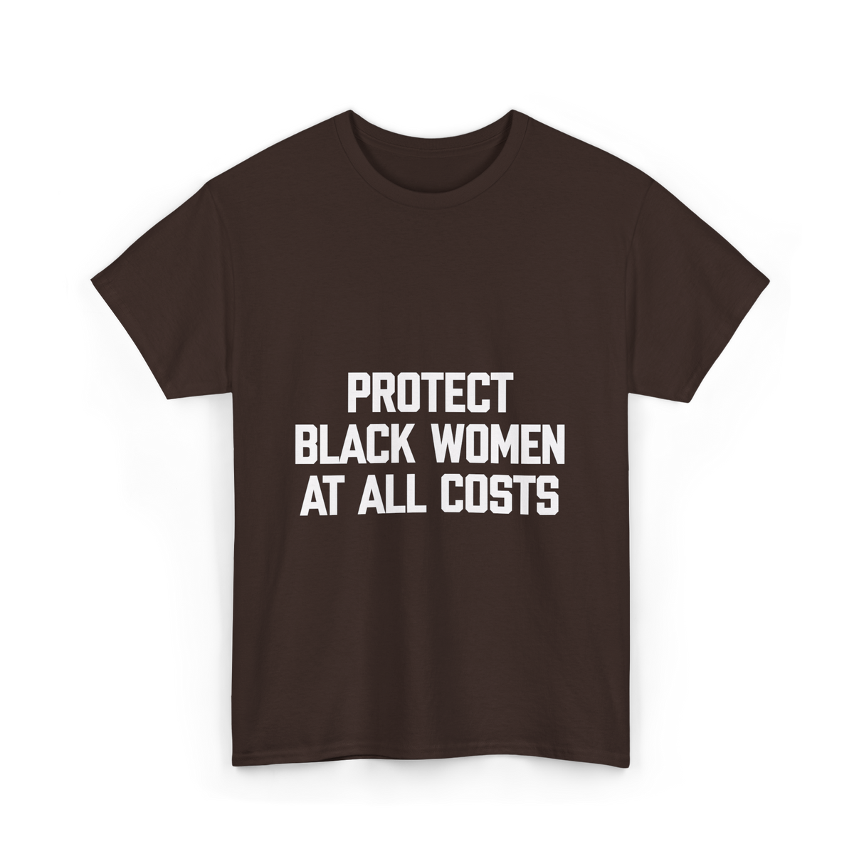 Protect Black Women Activism T-Shirt - Dark Chocolate