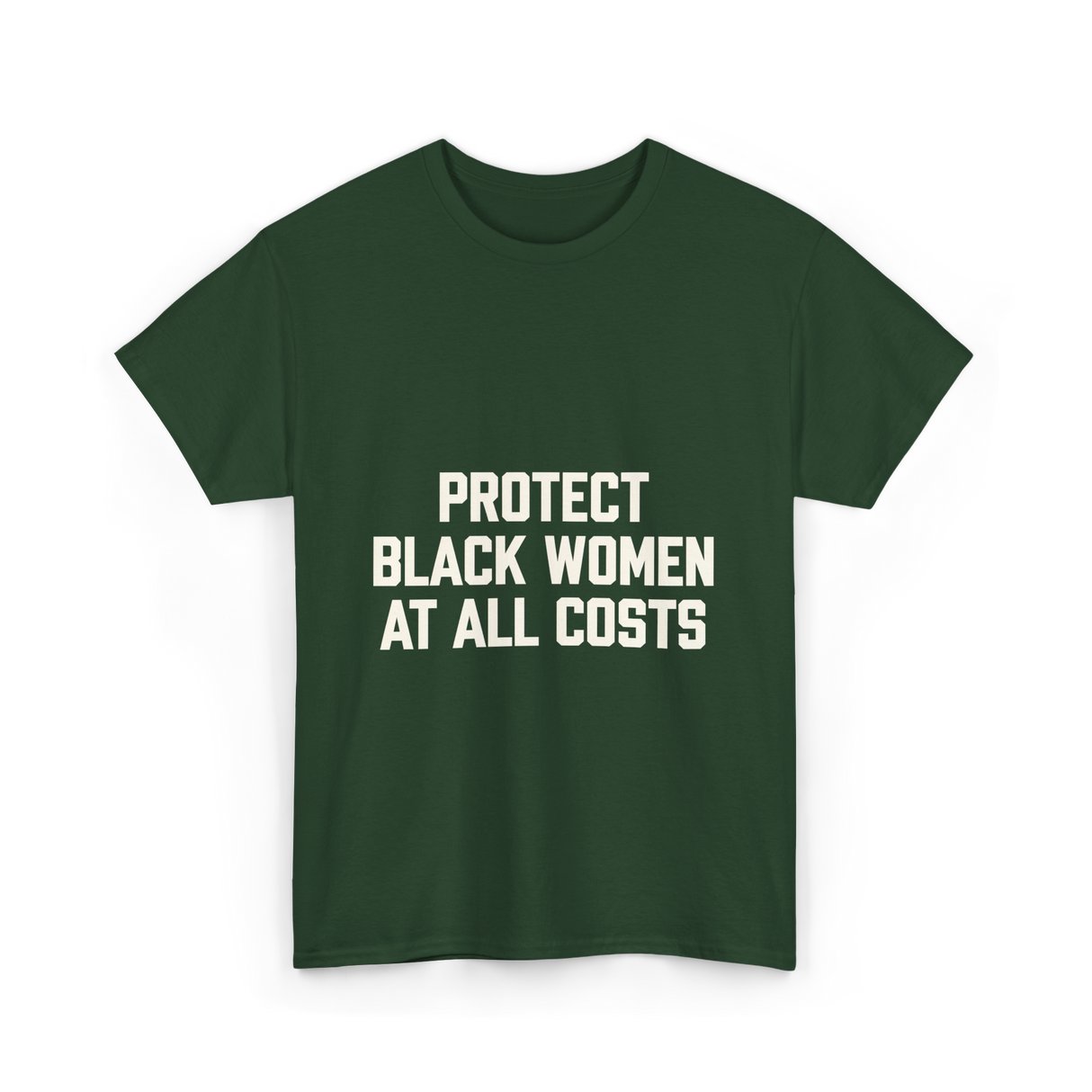 Protect Black Women Activist T-Shirt - Forest Green