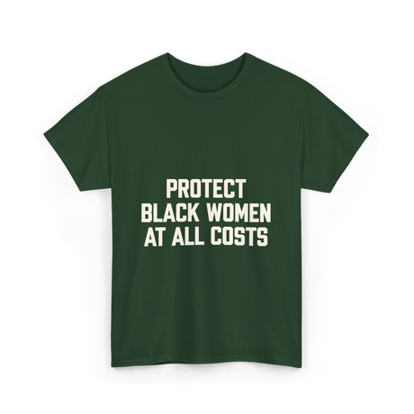 Protect Black Women Activist T-Shirt - Forest Green