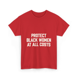 Protect Black Women Activist T-Shirt - Red