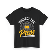 Protect The Press Journalism T-Shirt - Black