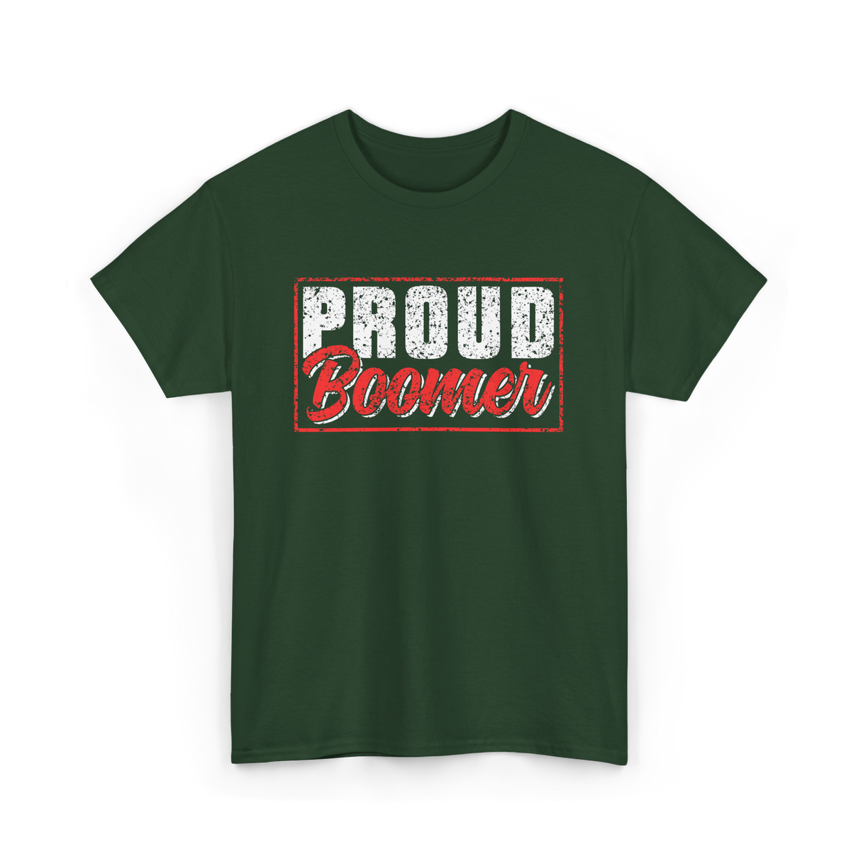 Proud Boomer Boomer Generation T-Shirt - Forest Green