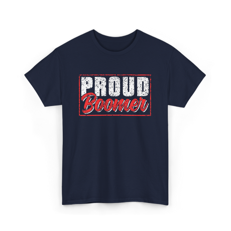 Proud Boomer Boomer Generation T-Shirt - Navy