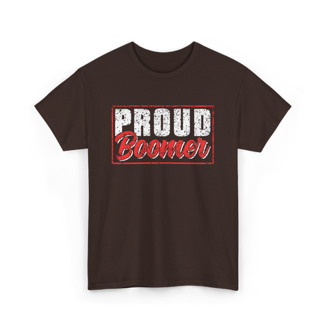 Proud Boomer Boomer Generation T-Shirt - Dark Chocolate