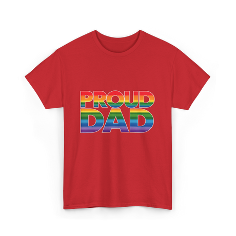 Proud Dad LGBT Pride T-Shirt - Red