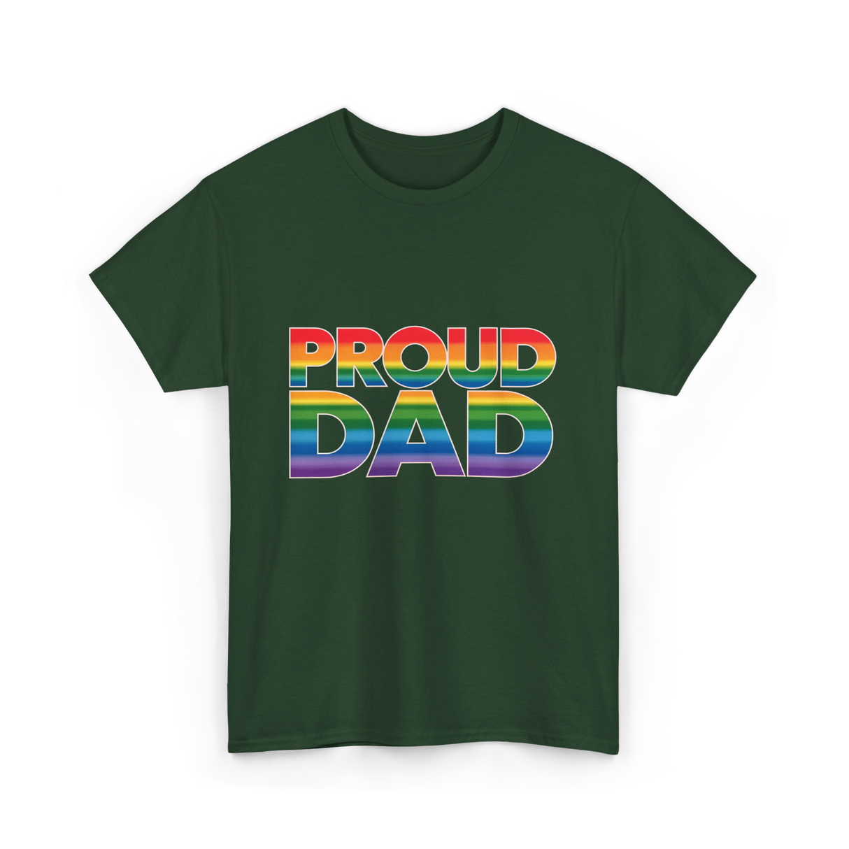 Proud Dad LGBT Pride T-Shirt - Forest Green