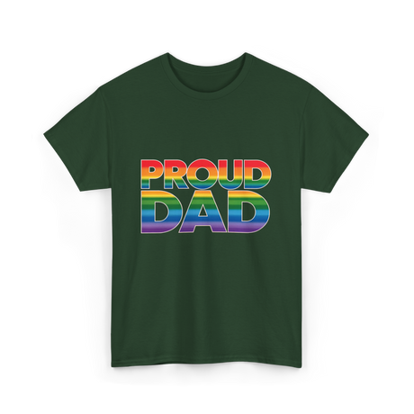 Proud Dad LGBT Pride T-Shirt - Forest Green