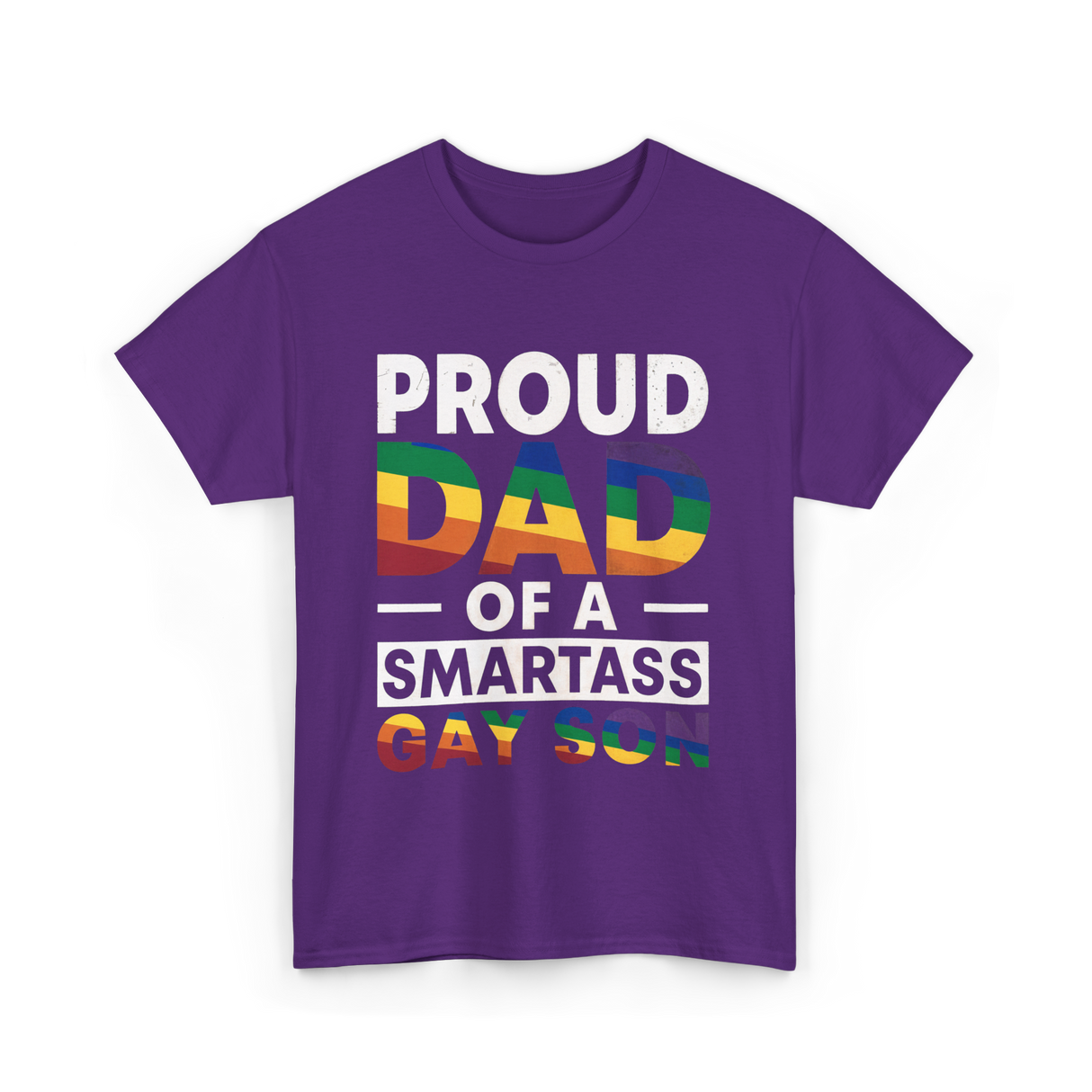 Proud Dad Smartass Gay Son T-Shirt - Purple