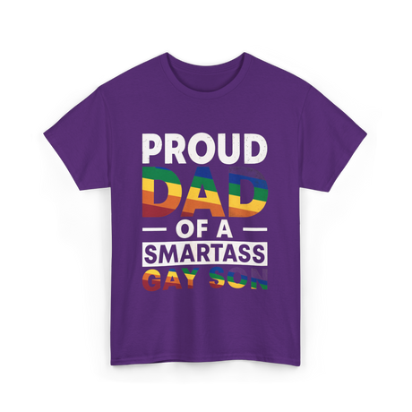 Proud Dad Smartass Gay Son T-Shirt - Purple