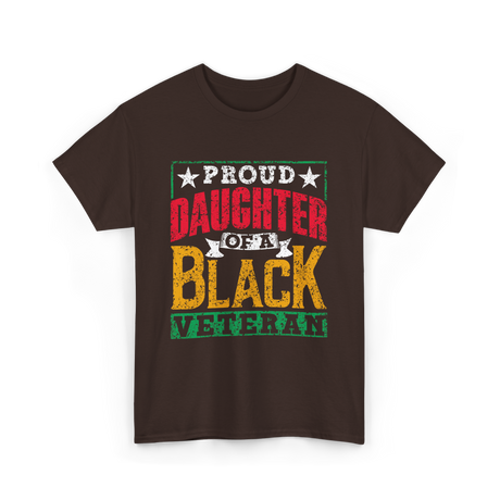 Proud Daughter Black Veteran Military T-Shirt - Dark Chocolate