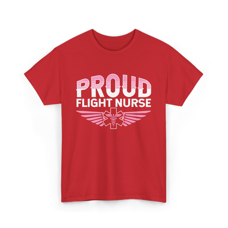 Proud Flight Nurse Flight Nurse T-Shirt - Red