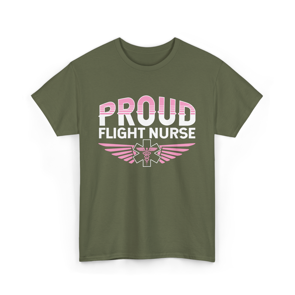 Proud Flight Nurse Flight Nurse T-Shirt - Military Green