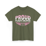 Proud Flight Nurse Flight Nurse T-Shirt - Military Green