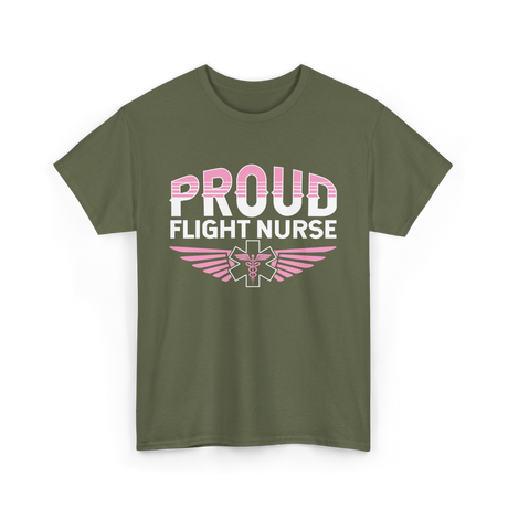 Proud Flight Nurse Flight Nurse T-Shirt - Military Green