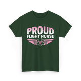 Proud Flight Nurse Flight Nurse T-Shirt - Forest Green