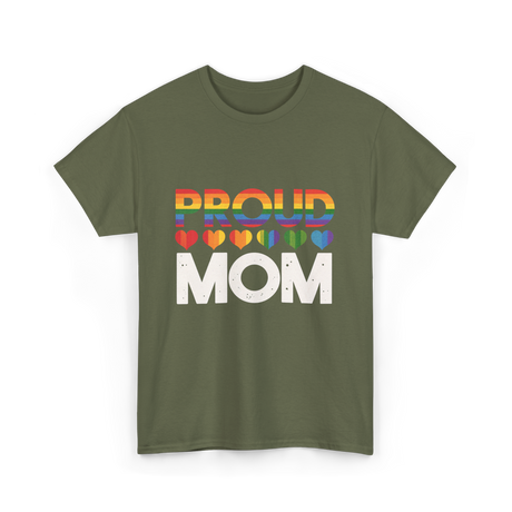 Proud Mom LGBT Pride T-Shirt - Military Green