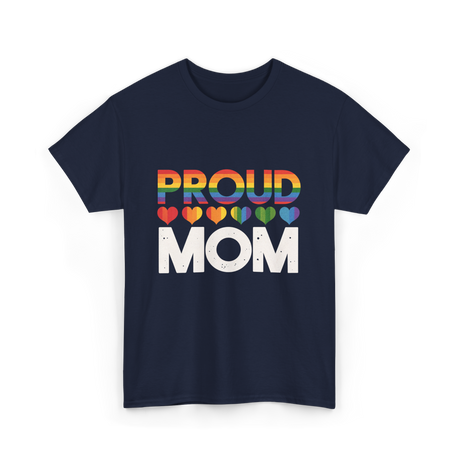 Proud Mom LGBT Pride T-Shirt - Navy