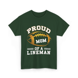 Proud Mom Of A Lineman Football T-Shirt - Forest Green