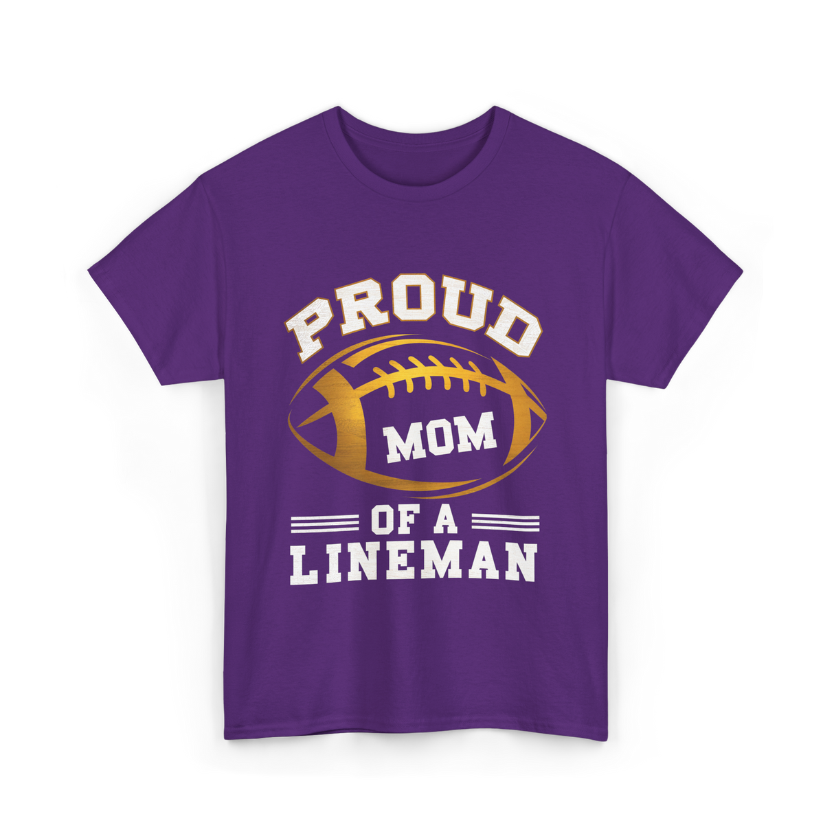 Proud Mom Of A Lineman Football T-Shirt - Purple