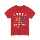 Proud Mom of a Smartass Gay Son LGBT T-Shirt - Red