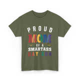 Proud Mom of a Smartass Gay Son LGBT T-Shirt - Military Green