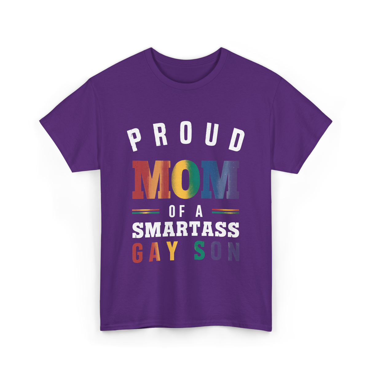 Proud Mom of a Smartass Gay Son LGBT T-Shirt - Purple