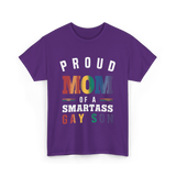 Proud Mom of a Smartass Gay Son LGBT T-Shirt - Purple