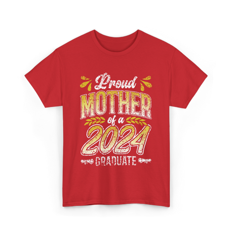 Proud Mother of a Graduate Graduation T-Shirt - Red