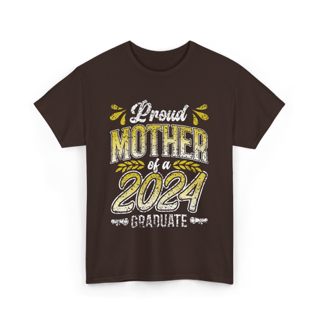 Proud Mother of a Graduate Graduation T-Shirt - Dark Chocolate