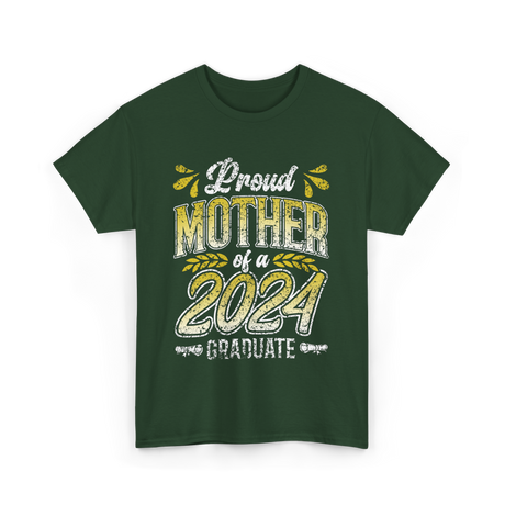 Proud Mother of a Graduate Graduation T-Shirt - Forest Green