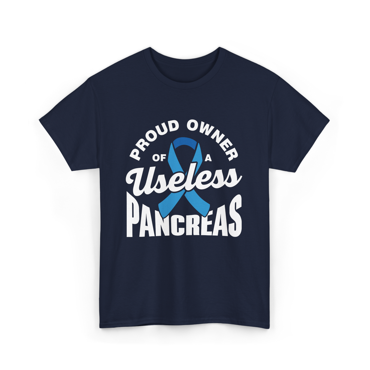 Proud Owner Of A Pancreas Diabetes T-Shirt - Navy