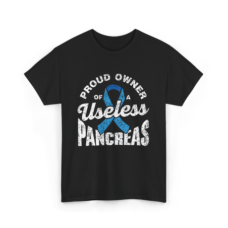 Proud Owner Of A Pancreas Diabetes T-Shirt - Black